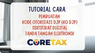 CARA BUAT PASHPRASE CORETAX DJP | PEMBUATAN DAN VALIDASI KODE OTORISASI TERBARU 2026