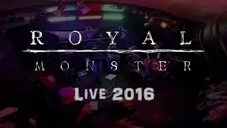 Royal Monster Live 2016 (Royal Blood Tribute)