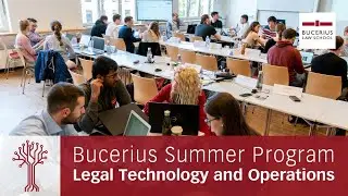 Bucerius Summer Program &ndash; Legal Technology and Operations