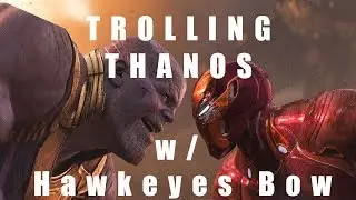 Trolling Thanos with Hawkeyes Bow! (Endgame 2019)