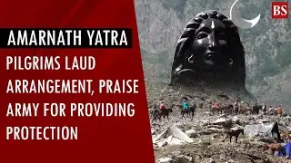 Amarnath Yatra: Pilgrims laud arrangement, praise army for providing protection | Jammu & Kashmir