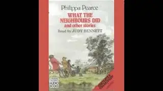 What the Neighbours Did and Other Stories | Out of Print Audiobooks | Philippa Pearce | Judy Bennett