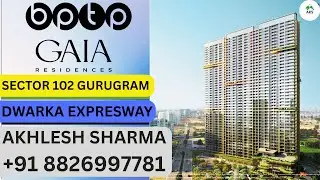 New Launch Luxury Project in BPTP GAIA RESIDENCES Dwarka Expressway Sector 102 Gurgaon 8826997780