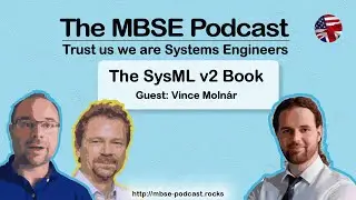 [Episode 60] - The SysML v2 Book with Vince Molnár