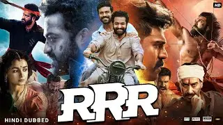 RRR Full Movie In Hindi HD | Jr. NTR | Ramcharan | Alia Bhatt | Ajay Devgn | Review & Facts HD