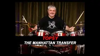 The Manhattan Transfer - Topsy - Swing Jazz - Drum Cover