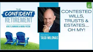 Ep 051: Contested Wills, Trusts and Estates-Oh my!