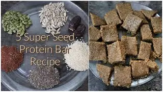 5 Seed Mix Protein Bar| 5 Super Seeds Dish For Energy | Social Cravings| Shivani Trehan