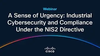 A Sense of Urgency: Industrial Cybersecurity and Compliance Under the NIS2 Directive
