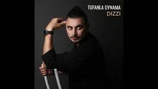 Dizzi - Tufala Oynama  ReMake