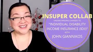 INSUPER COLLAB | INDIVIDUAL DISABILITY INCOME INSURANCE (IDII) WITH JOHN GIANNIKOS