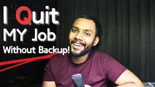 I QUIT MY BANKING JOB ! But there's something more