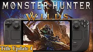 Monster Hunter Wilds Steam Deck NEW Title Update 4 Performance: Is it Playable?