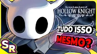 Hollow Knight é TUDO ISSO que dizem? | Review