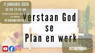 Verstaan God Se Plan En Werk