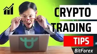 Crypto Trading Tips with BitForex #BitForexvideocampaign BitForex.