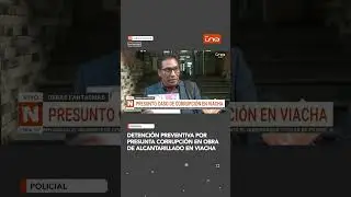 Detenci&oacute;n preventiva por presunta corrupci&oacute;n en obra de alcantarillado en Viacha