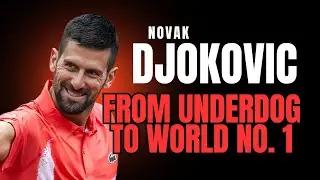 Novak Djokovic: From Underdog to Tennis Legend | The Unstoppable Mind