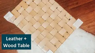 Leather + Wood Table