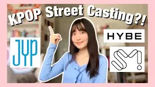 How do you get KPOP street casted?