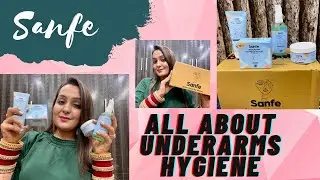 #Glowupwithsanfe : Review video || All about Underarms hygiene|| Self care guide||