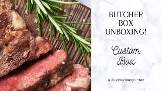 Butcher Box CUSTOM BOX Unboxing | Meat Subscription Box | High Quality Meat Right to Your Door!