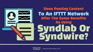 Does Posting Content To An IFTTT Network Offer The Same Benefits As Using Syndlab Or Syndwire?