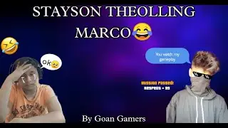 STAYSON THROLLING MARCO 😂😂 II STAYSON'S GAMEPLAY II GOAN GAMERS