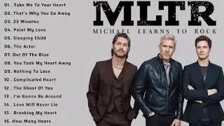 Michael Learns To Rock Romantic Songs Playlist 💛 Best Hits 2026