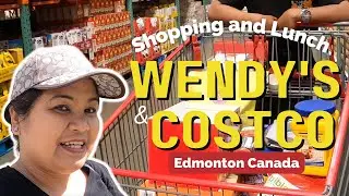 Shopping at Costco and Lunch at Wendy's West Edmonton | Pinoy in Canada