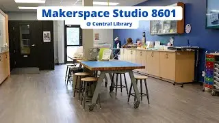 Makerspace Tour &ndash; Studio 8601 at Central Library