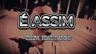 02 &Eacute; ASSIM - Celim ft. Nando [EP Viv&ecirc;ncias locais]