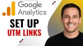 How to Set Up Google Analytics UTM Campaign Parameters