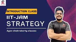 Introduction Class Of IIT JAM 2025// Ayan chakraborty classes// #education #iitjam