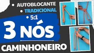 3 variações do NÓ de CAMINHONEIRO: Autoblocante - Tradicional - 5:1