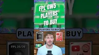 FPL GAMEWEEK 5 PLAYERS TO BUY #fpl