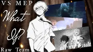 {VS} What If? (Raw MEP #1)