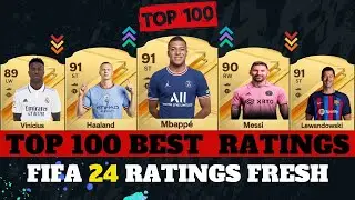 FIFA 24|TOP 100 BEST PLAYERs RATINGS (EA FC 24)