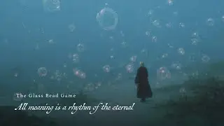 &ldquo;Every truth is a melody composed in silence&rdquo; &mdash; The Glass Bead Game Sleep Music