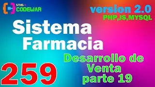 259. Desarrollo de ventas, parte 19 - Sistema Farmacia PHP JS MYSQL HTML CSS
