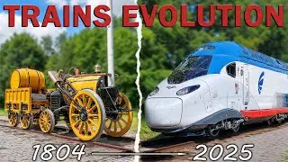Train Evolution &ndash; From (1804&ndash;2025)