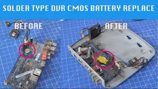 CCTV DVR CMOS Soldered type Battery Replacement video tutorial