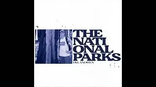 DYLAN OWEN - THE NATIONAL PARKS (OFFICIAL AUDIO)
