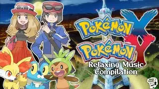 Pokemon X/Y (Relaxing Music Compilation)