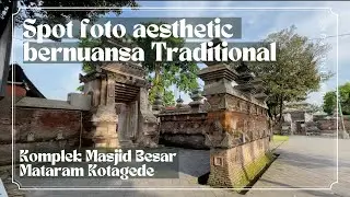 SPOT FOTO KOTAGEDE - SPOT FOTO AESTHETIC BERNUANSA TRADITIONAL