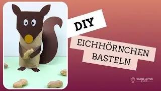 DIY: Eichh&ouml;rnchen basteln