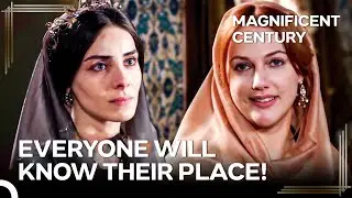 I&rsquo;m Not Your Slave, I&rsquo;m A REAL SULTAN | Magnificent Century