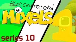 Blacks circle recreated Mixels intro (ver 10)