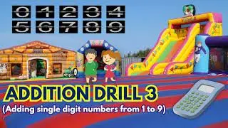 ADDITION DRILL 3 (Practice adding single digit numbers from 1 to 9)