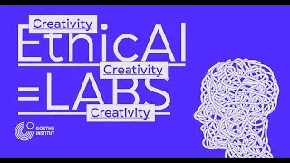 EthicAI=LABS | Session: Creativity